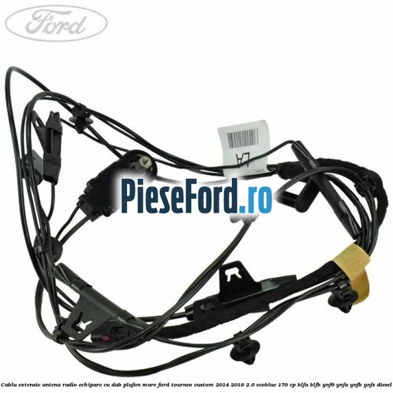 Cablu extensie antena radio echipare cu DAB plafon mare Ford Tourneo Custom 2014-2018 2.0 EcoBlue 170 cp BLFA, BLFB, YNF6, YNFA, YNFB, YNFS diesel