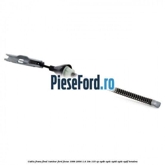 Cablu frana final tambur Ford Focus 1998-2004 1.8 16V 115 cp EYDB, EYDC, EYDD, EYDE, EYDF benzina