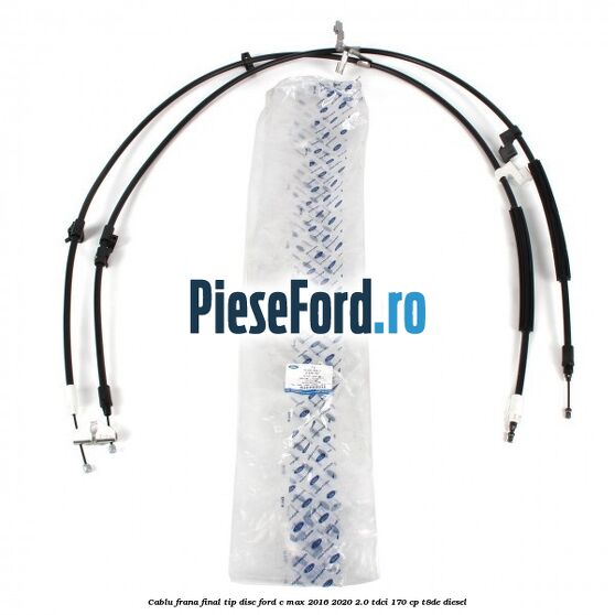 Cablu frana final tip disc Ford C-Max 2016-2020 2.0 TDCi 170 cp T8DE diesel