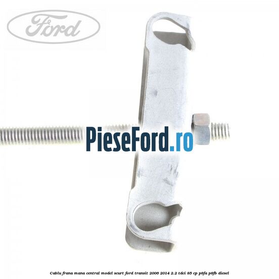 Cablu frana mana central model scurt Ford Transit 2006-2014 2.2 TDCi 85 cp Cablu frana mana central model scurt Ford Transit 2006-2014 2.2 TDCi 85 cp P8FA, P8FB diesel