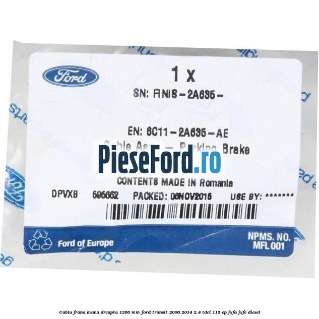 Cablu frana mana dreapta 1266 mm Ford Transit 2006-2014 2.4 TDCi 115 cp JXFA, JXFC diesel