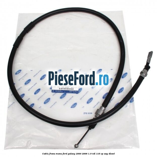Cablu frana mana Ford Galaxy 2000-2006 1.9 TDI 115 cp AUY diesel