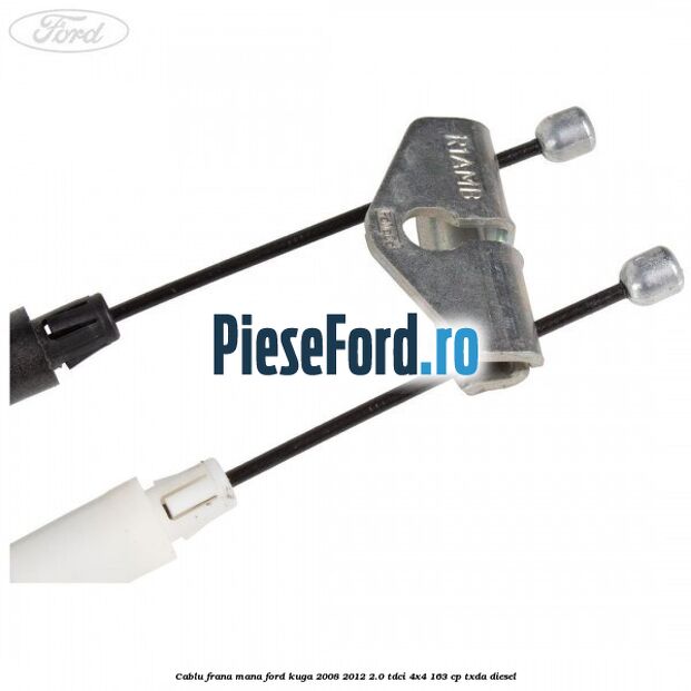 Cablu frana mana Ford Kuga 2008-2012 2.0 TDCI 4x4 163 cp TXDA diesel