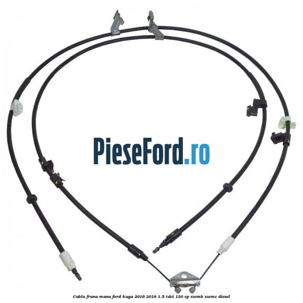 Cablu frana mana Ford Kuga 2016-2018 1.5 TDCi 120 cp XWMB, XWMC diesel