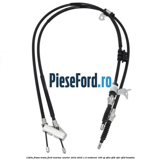 Cablu frana mana Ford Tourneo Courier 2014-2018 1.0 EcoBoost 100 cp SFCA, SFCB, SFCC, SFCD benzina