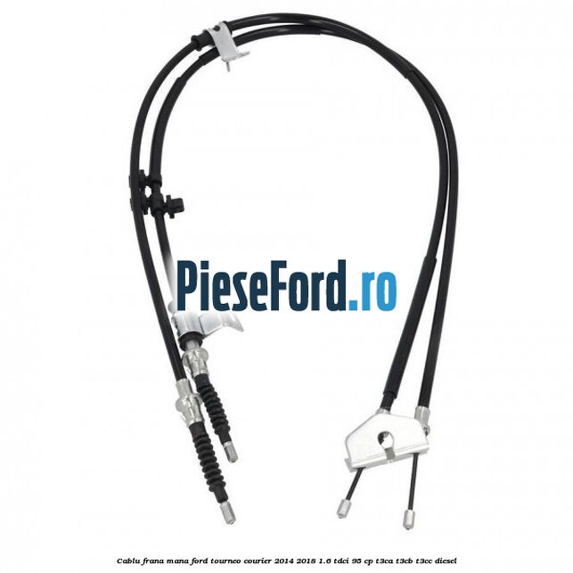 Cablu frana mana Ford Tourneo Courier 2014-2018 1.6 TDCi 95 cp T3CA, T3CB, T3CC diesel