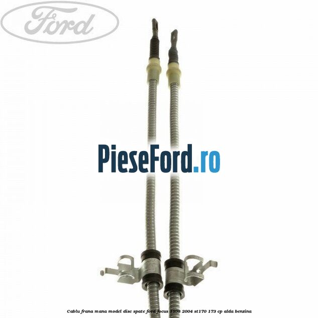 Cablu frana mana model disc spate Ford Focus 1998-2004 ST170 173 cp ALDA benzina