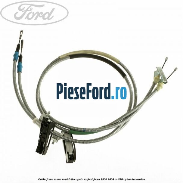 Cablu frana mana model disc spate RS Ford Focus 1998-2004 RS 215 cp HMDA benzina