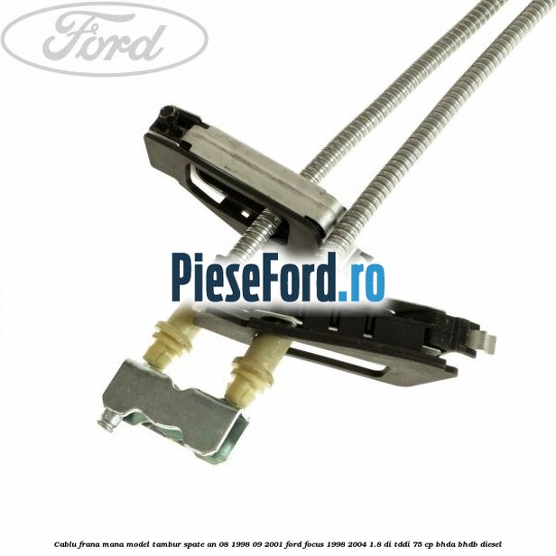 Cablu frana mana model tambur spate an 08/1998-09/2001 Ford Focus 1998-2004 1.8 DI/TDDi 75 cp BHDA, BHDB diesel