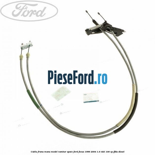 Cablu frana mana model tambur spate Ford Focus 1998-2004 1.8 TDCi 100 cp FFDA diesel