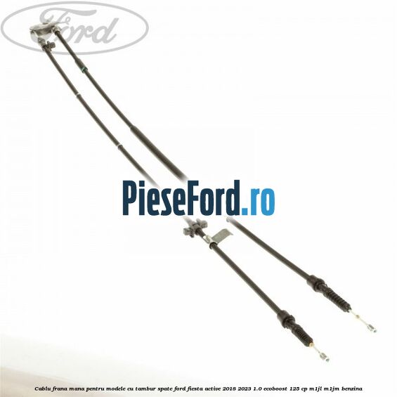 Cablu frana mana pentru modele cu tambur spate Ford Fiesta Active 2018-2023 1.0 EcoBoost 125 cp M1JL, M1JM benzina