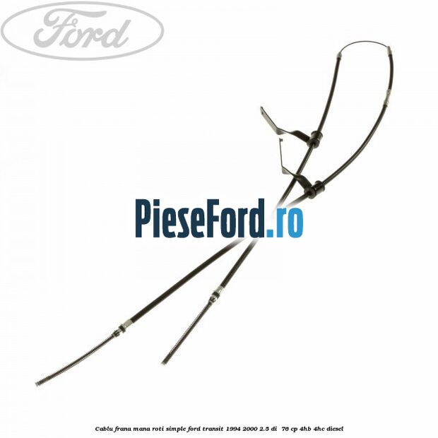 Cablu frana mana roti simple Ford Transit 1994-2000 2.5 DI  76 cp 4HB, 4HC diesel