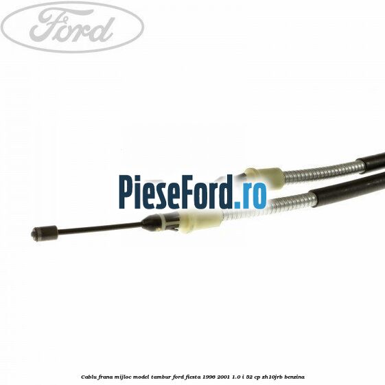 Cablu frana mijloc model tambur Ford Fiesta 1996-2001 1.0 i 52 cp ZH10JRB benzina