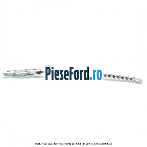 Cablu frana spate Ford Ranger 2012-2015 2.2 TDCi 120 cp ENPF, GBVAJPF diesel