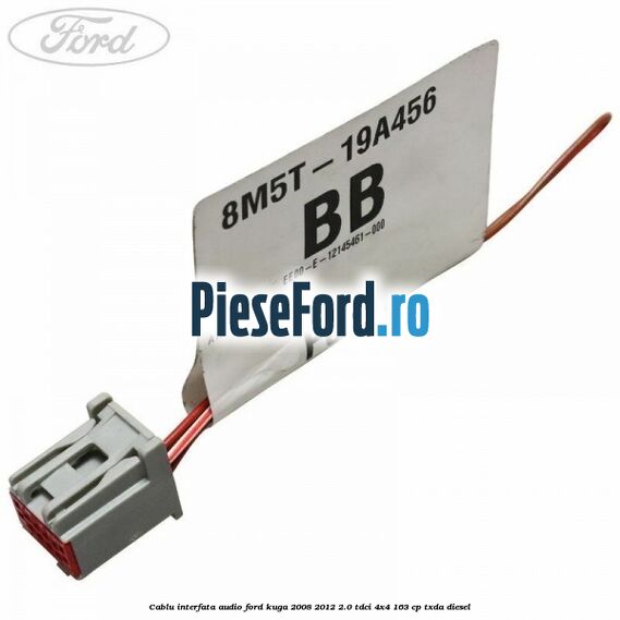 Cablu interfata audio Ford Kuga 2008-2012 2.0 TDCI 4x4 163 cp TXDA diesel