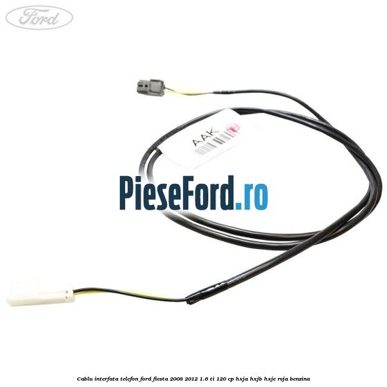 Cablu interfata telefon Ford Fiesta 2008-2012 1.6 Ti 120 cp HXJA, HXJB, HXJE, RVJA benzina