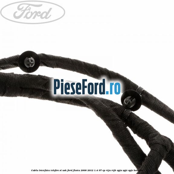 Cablu interfata telefon si USB Ford Fiesta 2008-2012 1.4 97 cp Cablu interfata telefon si USB Ford Fiesta 2008-2012 1.4 97 cp RTJA, RTJB, SPJA, SPJC, SPJE benzina