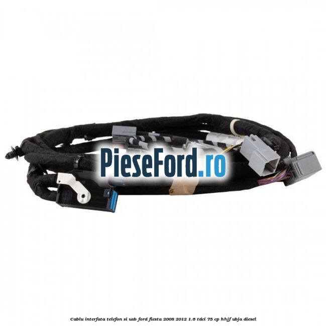 Cablu interfata telefon si USB Ford Fiesta 2008-2012 1.6 TDCi 75 cp HHJF, UBJA diesel