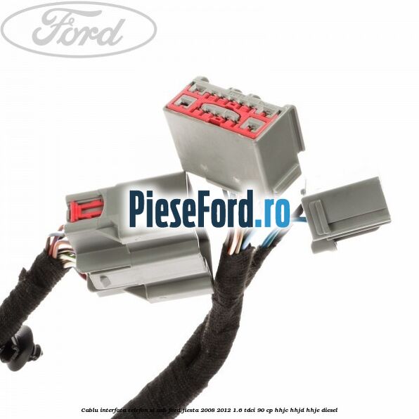 Cablu interfata telefon si USB Ford Fiesta 2008-2012 1.6 TDCi 90 cp HHJC, HHJD, HHJE diesel
