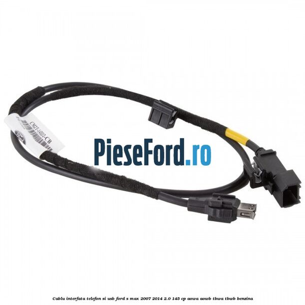 Cablu interfata telefon si USB Ford S-Max 2007-2014 2.0 145 cp AOWA, AOWB, TBWA, TBWB benzina