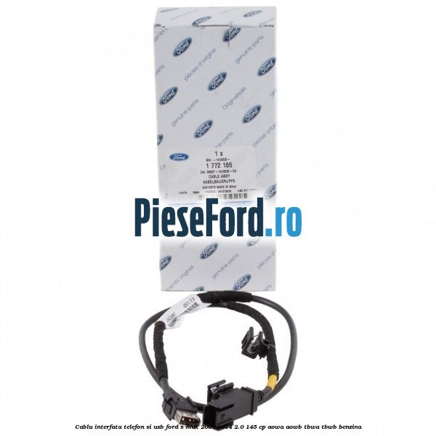 Cablu interfata telefon si USB Ford S-Max 2007-2014 2.0 145 cp AOWA, AOWB, TBWA, TBWB benzina