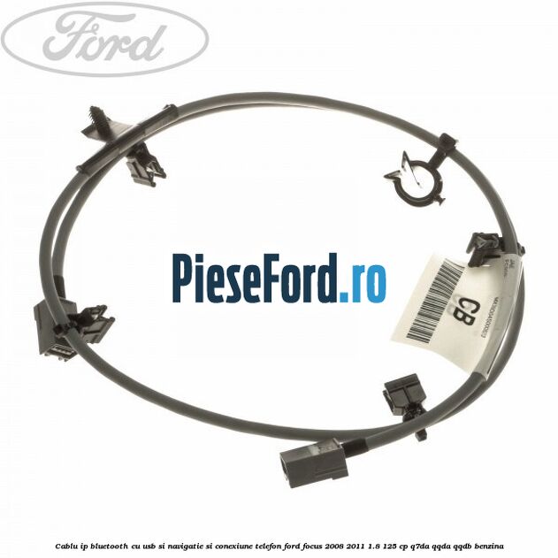 Cablu IP bluetooth cu usb si navigatie si conexiune telefon Ford Focus 2008-2011 1.8 125 cp Q7DA, QQDA, QQDB benzina