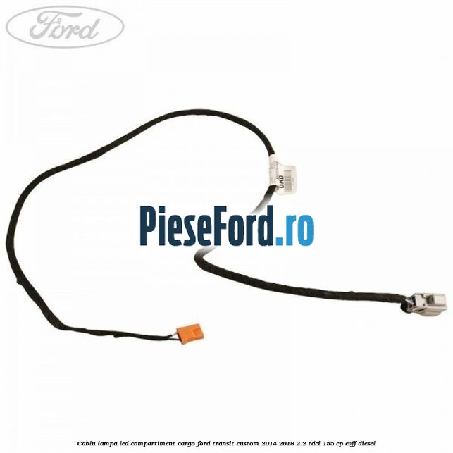 Cablu lampa LED compartiment cargo Ford Transit Custom 2014-2018 2.2 TDCi 155 cp Cablu lampa LED compartiment cargo Ford Transit Custom 2014-2018 2.2 TDCi 155 cp CVFF diesel