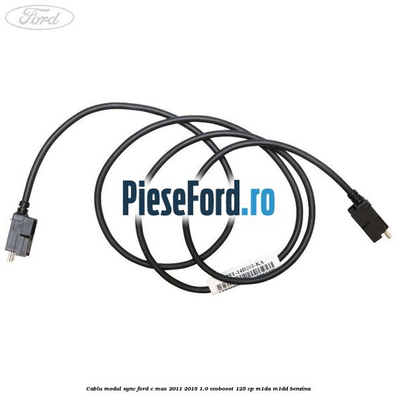 Cablu modul SYNC Ford C-Max 2011-2015 1.0 EcoBoost 125 cp M1DA, M1DD benzina