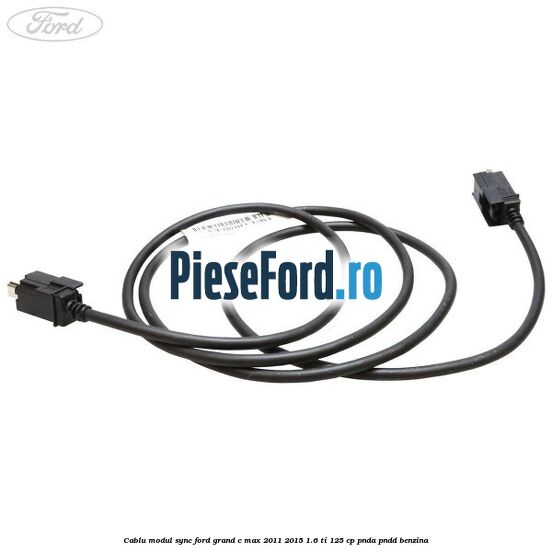 Cablu modul SYNC Ford Grand C-Max 2011-2015 1.6 Ti 125 cp PNDA, PNDD benzina