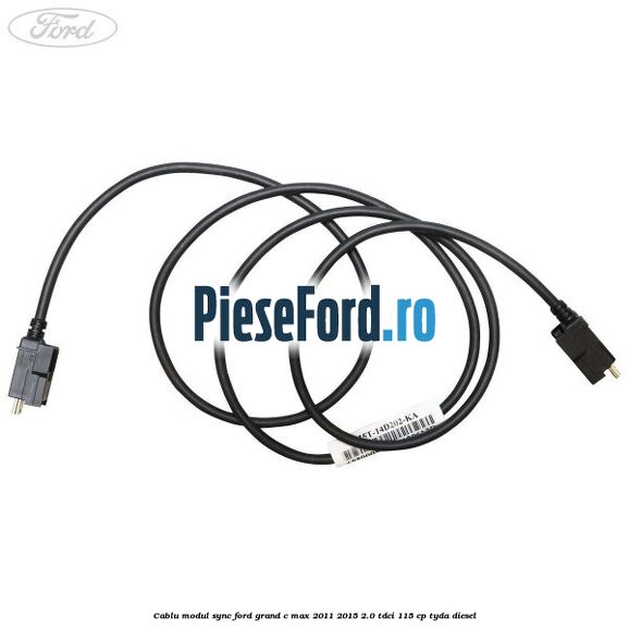 Cablu modul SYNC Ford Grand C-Max 2011-2015 2.0 TDCi 115 cp TYDA diesel