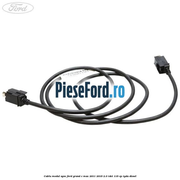 Cablu modul SYNC Ford Grand C-Max 2011-2015 2.0 TDCi 115 cp TYDA diesel