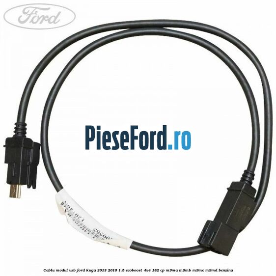 Cablu modul USB Ford Kuga 2013-2016 1.5 EcoBoost 4x4 182 cp M9MA, M9MB, M9MC, M9MD benzina