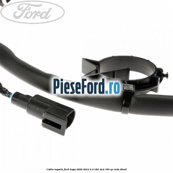 Cablu negativ Ford Kuga 2008-2012 2.0 TDCI 4x4 163 cp Cablu negativ Ford Kuga 2008-2012 2.0 TDCI 4x4 163 cp TXDA diesel