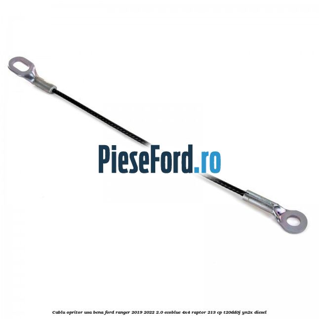 Cablu opritor usa bena Ford Ranger 2019-2022 2.0 EcoBlue 4x4 Raptor 213 cp T20DD0J, YN2X diesel