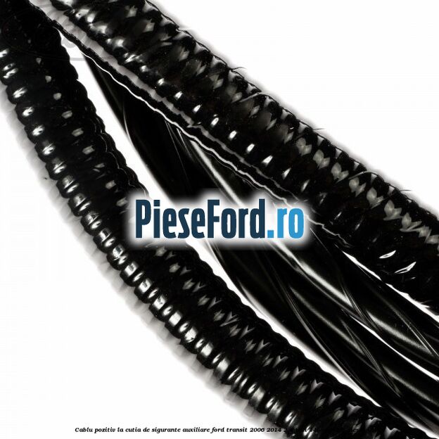 Cablu pozitiv la cutia de sigurante auxiliare Ford Transit 2006-2014 2.4 TDCi 140 cp H9FB diesel