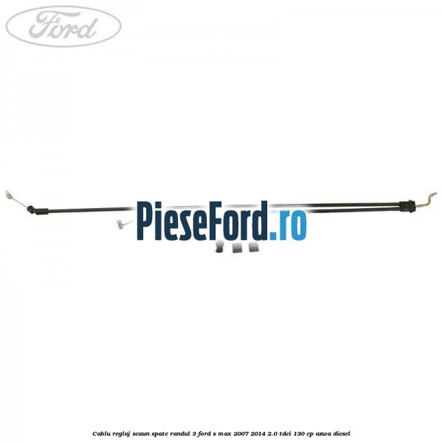 Cablu reglaj scaun spate randul 3 Ford S-Max 2007-2014 2.0 TDCi 130 cp AZWA diesel