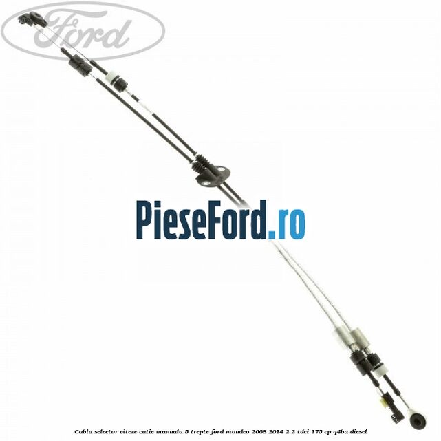 Cablu selector viteze cutie manuala 5 trepte Ford Mondeo 2008-2014 2.2 TDCi 175 cp Q4BA diesel