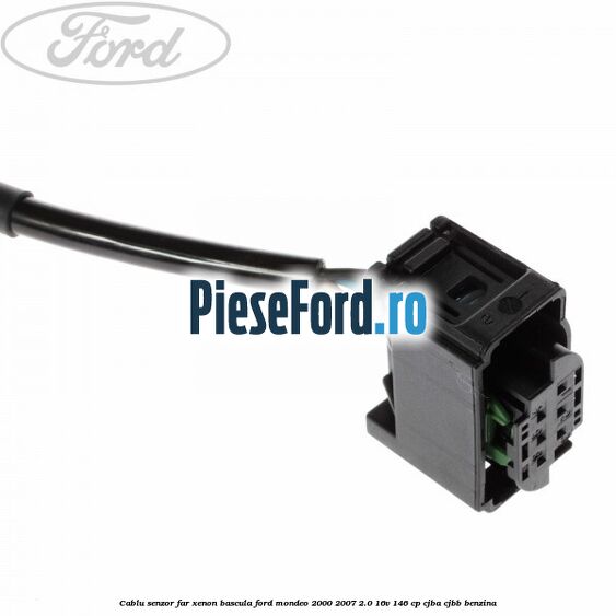 Cablu senzor far xenon bascula Ford Mondeo 2000-2007 2.0 16V 146 cp CJBA, CJBB benzina