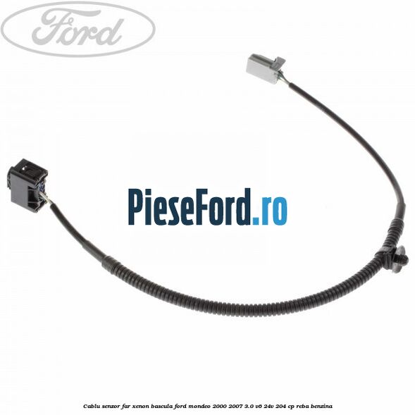 Cablu senzor far xenon bascula Ford Mondeo 2000-2007 3.0 V6 24V 204 cp REBA benzina