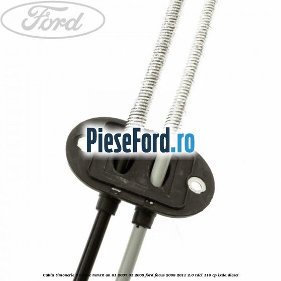 Cablu timonerie 6 trepte MMT6 an 01/2007-01/2008 Ford Focus 2008-2011 2.0 TDCi 110 cp Cablu timonerie 6 trepte MMT6 an 01/2007-01/2008 Ford Focus 2008-2011 2.0 TDCi 110 cp IXDA diesel
