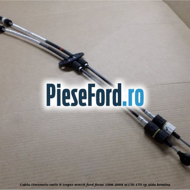 Cablu timonerie cutie 6 trepte MMT6 Ford Focus 1998-2004 ST170 173 cp ALDA benzina