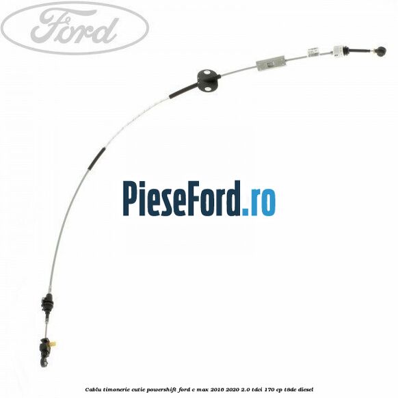 Cablu timonerie cutie Powershift Ford C-Max 2016-2020 2.0 TDCi 170 cp T8DE diesel
