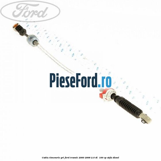 Cablu timonerie gri Ford Transit 2000-2006 2.0 DI  100 cp ABFA diesel