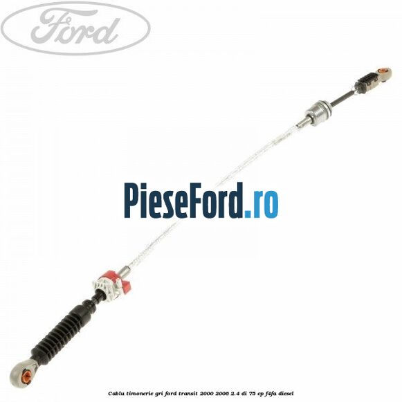 Cablu timonerie gri Ford Transit 2000-2006 2.4 DI 75 cp Cablu timonerie gri Ford Transit 2000-2006 2.4 DI 75 cp F4FA diesel