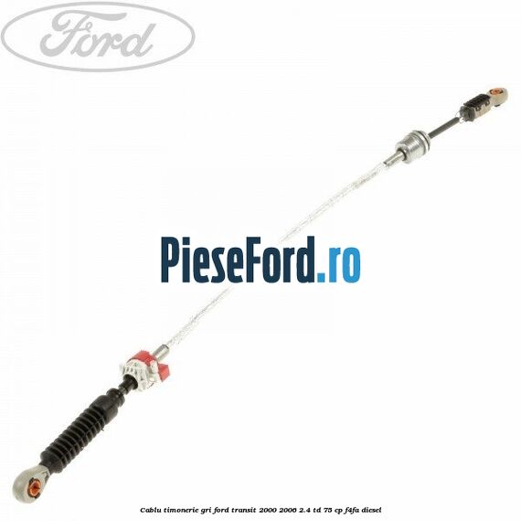 Cablu timonerie gri Ford Transit 2000-2006 2.4 TD 75 cp F4FA diesel