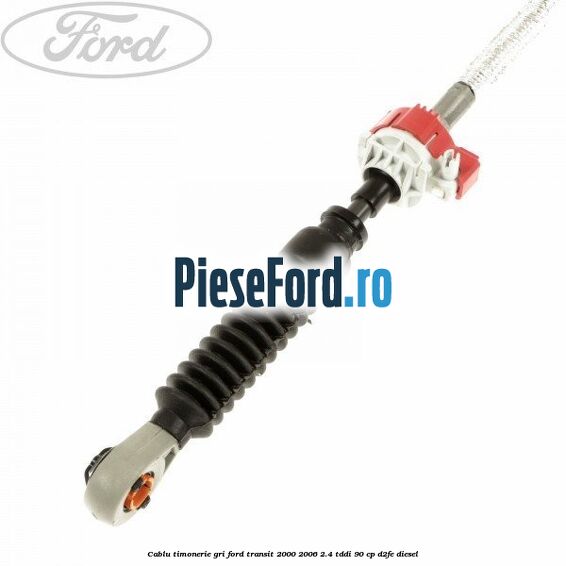 Cablu timonerie gri Ford Transit 2000-2006 2.4 TDdi 90 cp D2FE diesel