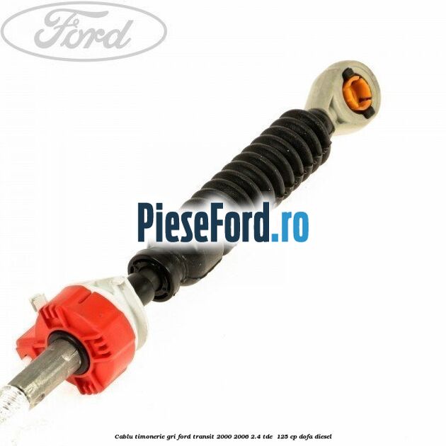 Cablu timonerie gri Ford Transit 2000-2006 2.4 TDE  125 cp
