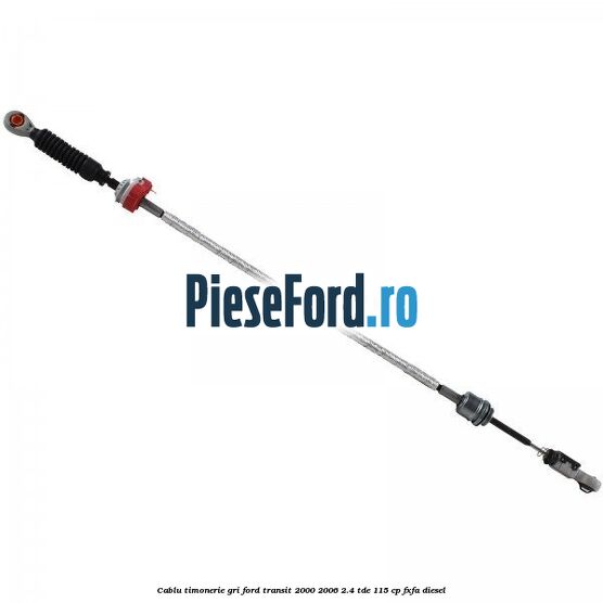 Cablu timonerie gri Ford Transit 2000-2006 2.4 TDE 115 cp FXFA diesel