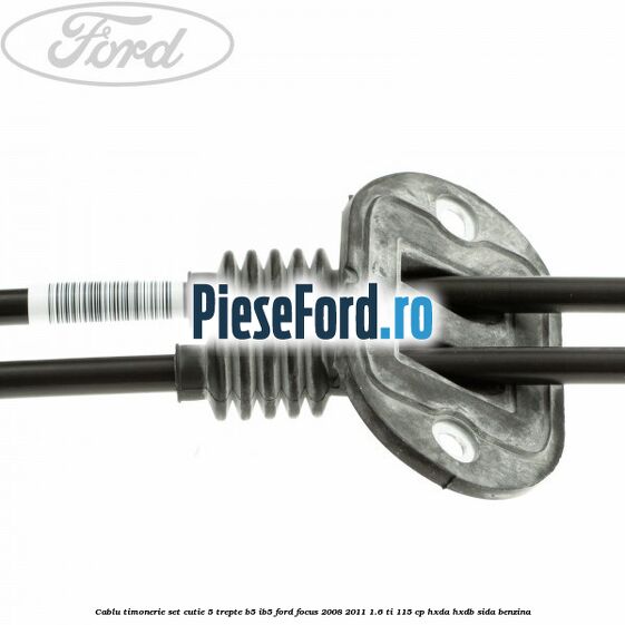 Cablu timonerie set cutie 5 trepte B5/IB5 Ford Focus 2008-2011 1.6 Ti 115 cp Cablu timonerie set cutie 5 trepte B5/IB5 Ford Focus 2008-2011 1.6 Ti 115 cp HXDA, HXDB, SIDA benzina