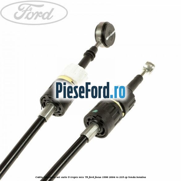 Cablu timonerie set cutie 5 trepte MTX 75 Ford Focus 1998-2004 RS 215 cp HMDA benzina